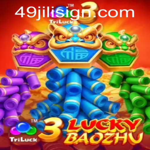An In-Depth Look at the Game '3LuckyBaozhu' with a Focus on '49jili'
