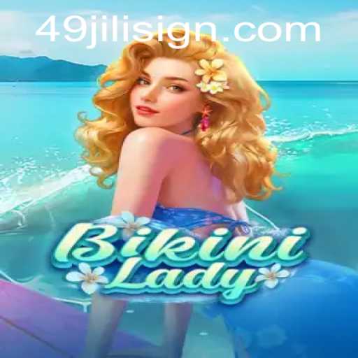 Discovering BikiniLady: An Insight into the Popular Game 49jili